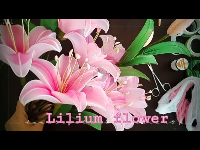 ดอกลิลลี่ ( lilies flower)   How to make nylon.stocking flower by ployandpoom(ผ้าใยบัว) 1.2