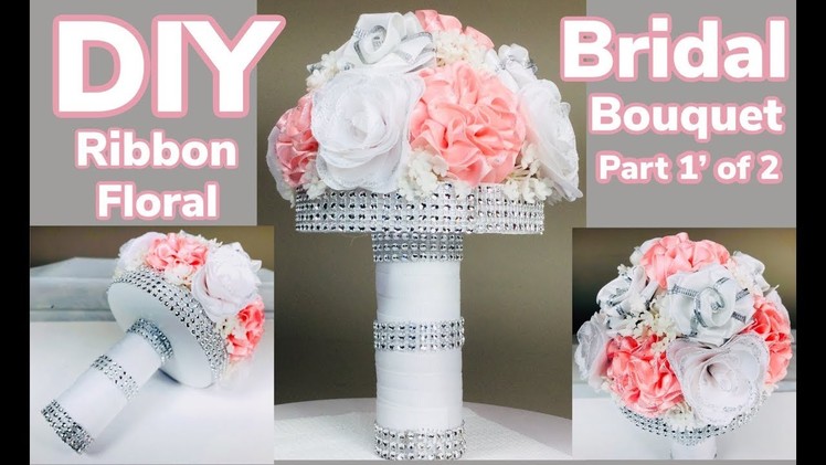Dollar Tree DIY Satin Ribbon Floral Arrangement Part 1’ of 2’ Bridal Bouquet Under $10 2019
