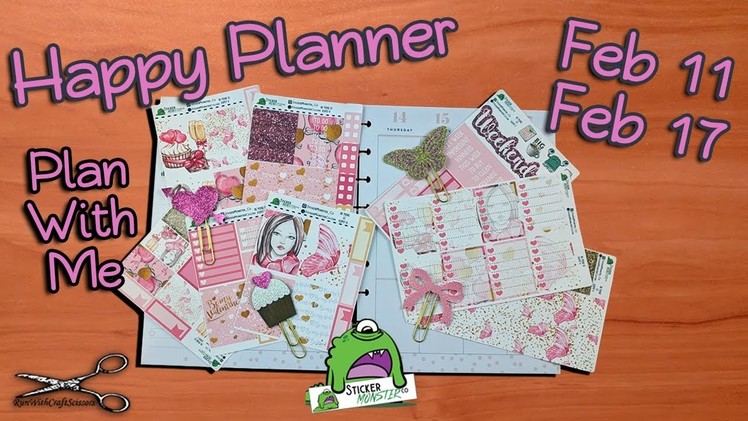 Happy Planner Plan with me Feb. 11-17 featuring Stickermonsterco