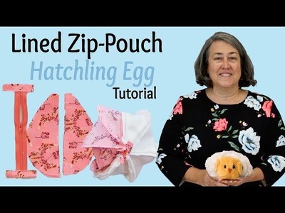 Hatchling Egg Zip-Pouch Tutorial