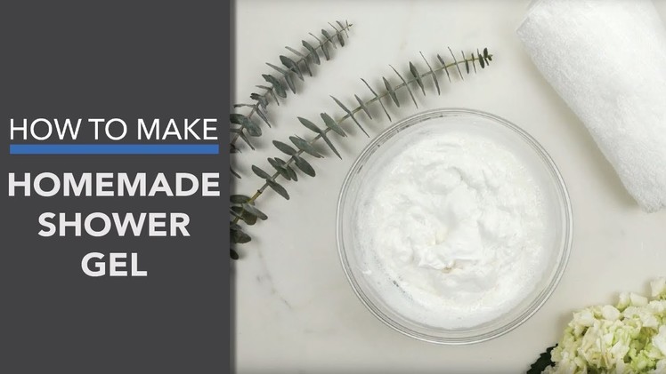How to Make Shower Gel (All-Natural with Essential Oils)