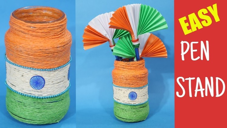 REPUBLIC DAY CRAFT | INDEPENDENCE DAY CRAFT | PEN STAND | PENCIL HOLDER | PEN HOLDER | JAR CRAFT