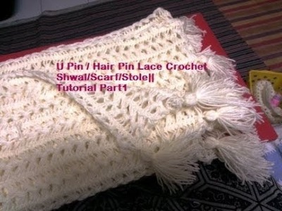 U-pin.Hair pin Loom Lace Woolen Shawl.Stole :Tutorial Part1 Basic Pattern