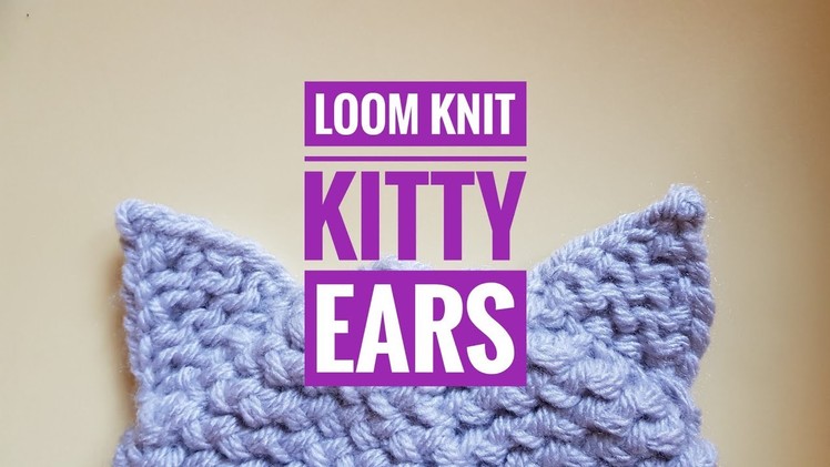 How to Loom Knit Pussy Ears. Kitty Ears. Cat Ears (DIY Tutorial)