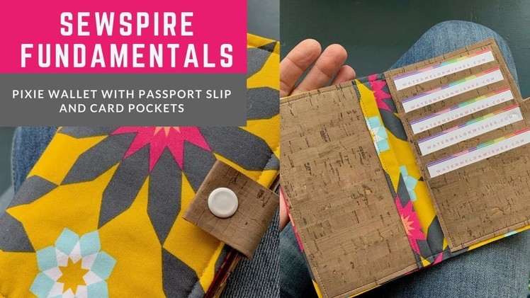 How to sew The Pixie Wallet with Passport Slip and Card Pockets by Sewspire