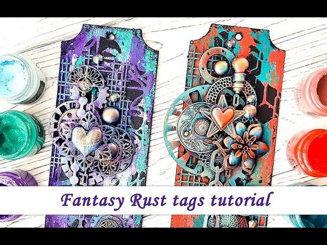 Mixed Media tags with Fantasy Rust - tutorial
