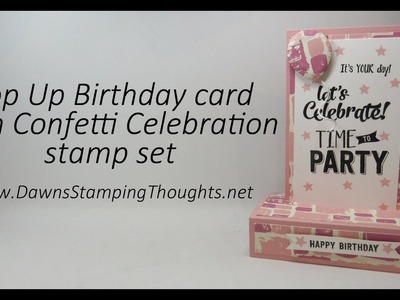 Pop up Birthday card with Confetti Celebration stamp set from Stampin'Up!