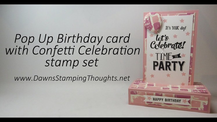 Pop up Birthday card with Confetti Celebration stamp set from Stampin'Up!