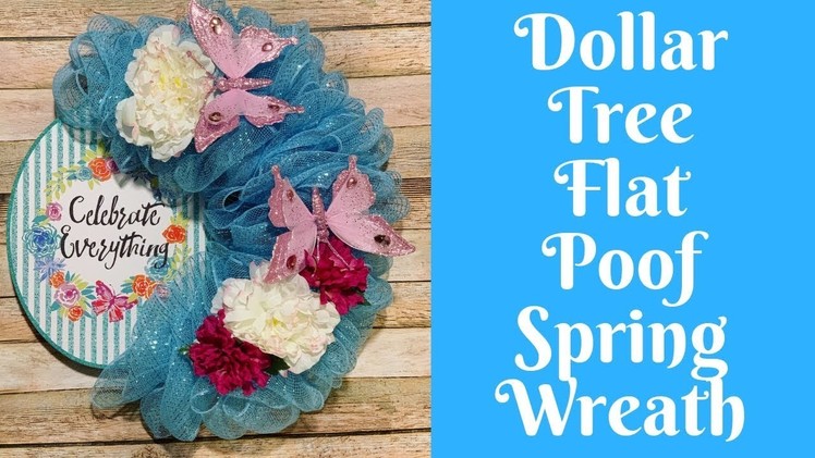 Wonderful Wreaths: Dollar Tree Flat Poof.Flat Pouf Spring Wreath