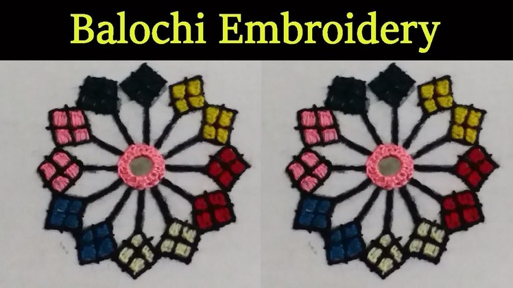 Balochi Embroidery - Balochi Tanka  - Balochi Stitch - Mirror Embroidery - Balochi Embroidery Flower