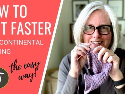 Continental Knitting | How to Knit Faster & Improve Tension