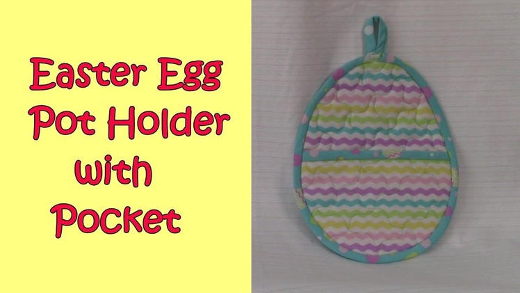 Easter Egg Pot Holder with pocket to cover your fingers