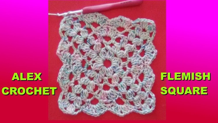 FLEMISH SQUARE GRANNY VARIATION easy tutorial Alex Crochet