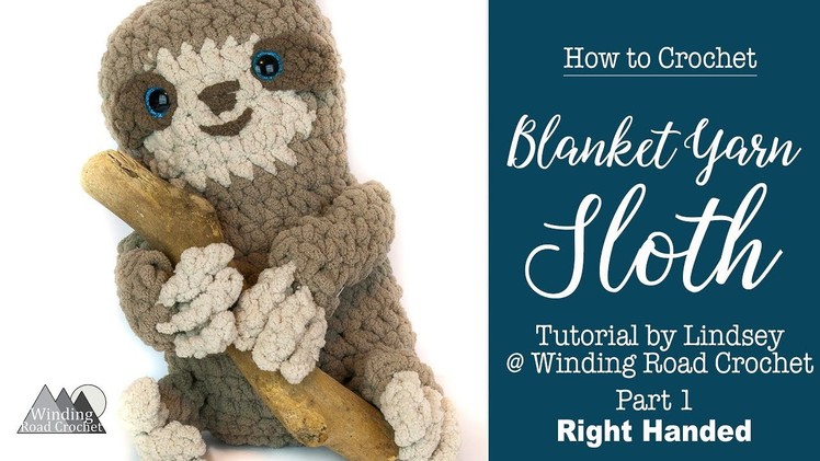 How to Crochet A Sloth: Right Handed
