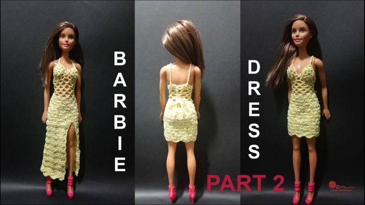 How to crochet barbie dress with 2 models skirts part 2 of 2 free tutorial left hand