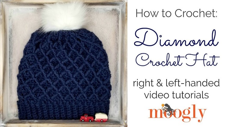 How to Crochet: Diamond Crochet Hat (Right Handed)