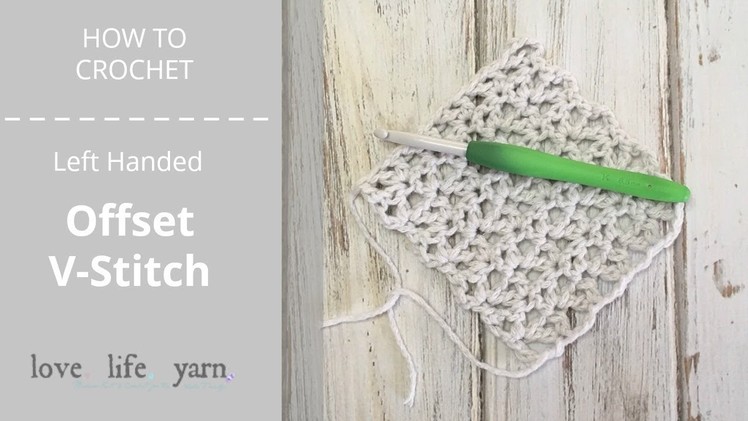 How to Crochet: Offset V-Stitch Left Handed