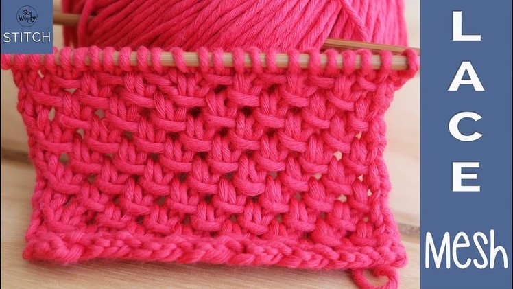 How to knit the most charming Lace Mesh pattern, step by step