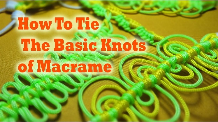 How to tie the basic knots of Macrame -Part 2- Macrame Knots Tutorial - Macrame Projects