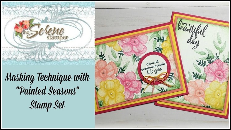 Masking Technique with "Painted Seasons" Sale-a-bration Stamp Set