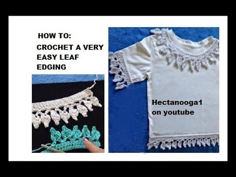 DIY, HOW TO CROCHET A very easy LEAF EDGING, TRIMS AND EMBELLISHMENTS, crochet borders