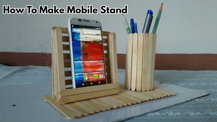 DIY Popsicle stick crafts | How to make Mobile Stand and Pen holder | Majid Hussain