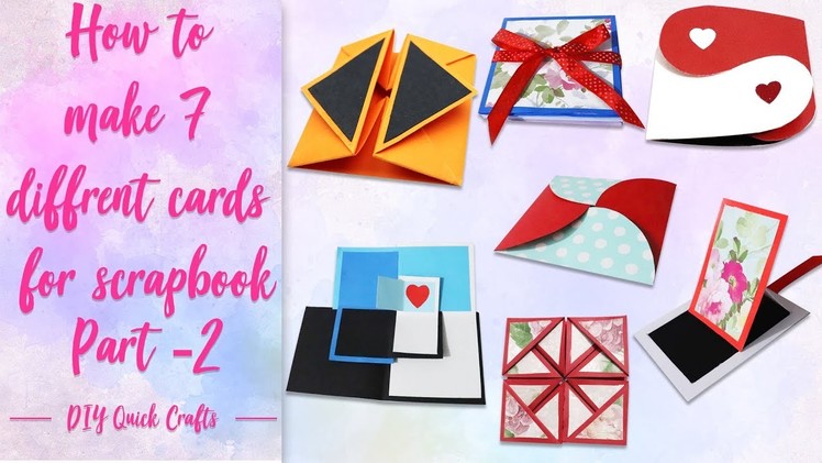 How to make 7 different cards for scrapbook| 7 different cards ideas |Scrapbook tutorial par-2