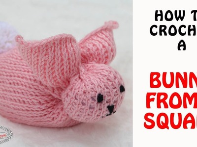 How to make a Crochet Bunny from a Square