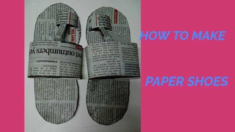 How to make paper shoes. step by step