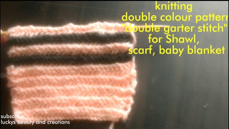 Knitting double colour pattern in Hindi, Knitting double garter stitch and bind off, बुनाई के डिजाइन