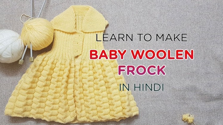 Learn to make Woolen Frock for Baby Girl - My Creative Lounge