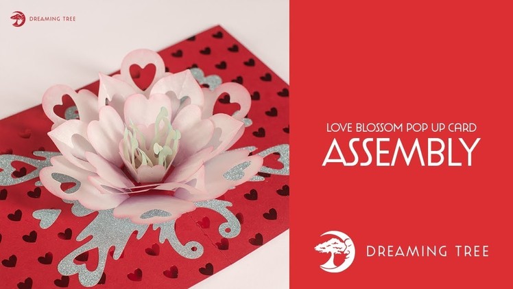 SVG File - Love Blossom Pop Up Card - Assembly Tutorial