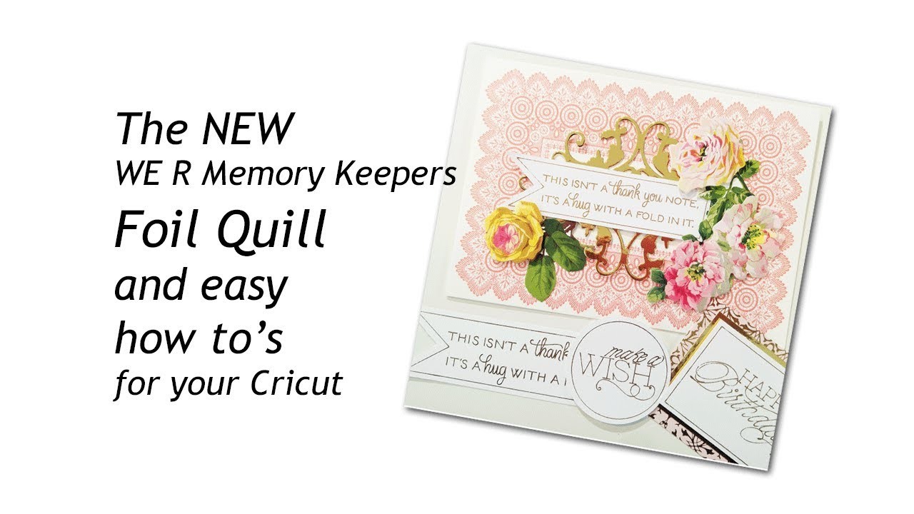 WRMK Foil Quill How To with Cricut