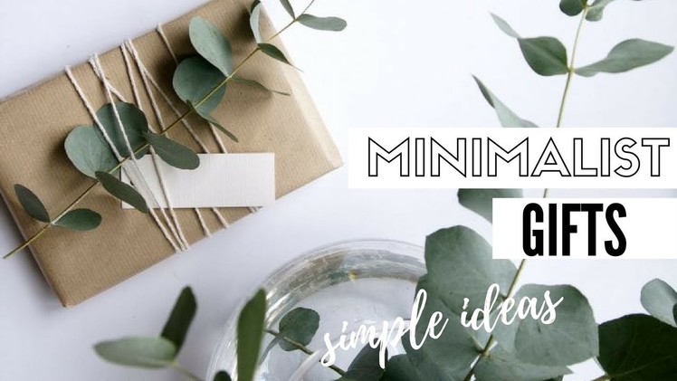 10 Gift Ideas For Minimalists | Christmas Simplicity 2017