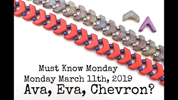 Ava, Eva, Chevron? - Must Know Monday 3.11.19