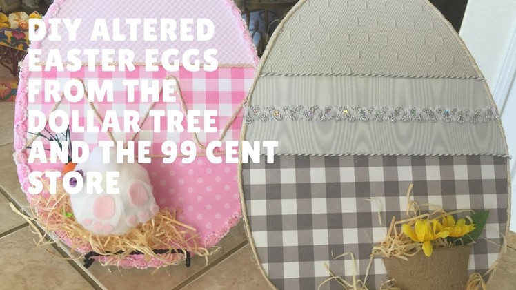Dollar Tree And 99 Cent Store Altered Eggs DIY