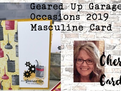 Geared Up Garage Masculine Card + Several Occasion 2019 Sneak Peek Cards