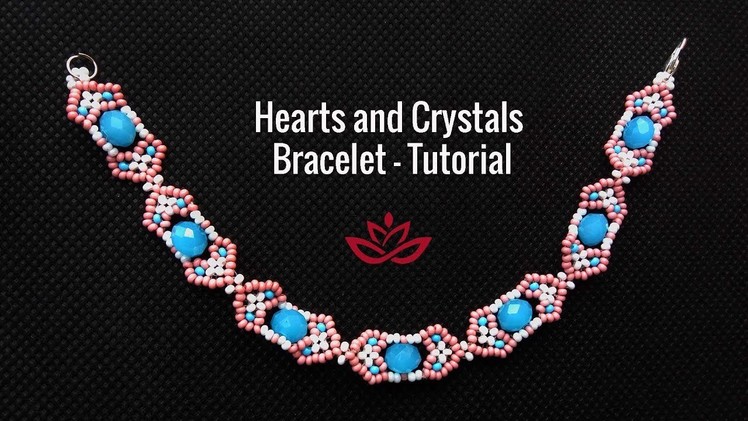 Hearts and Crystals Beaded Bracelet- Tutorial
