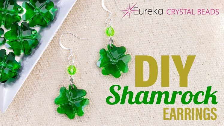 How to make festive Swarovski Shamrock earrings for St. Patrick's Day