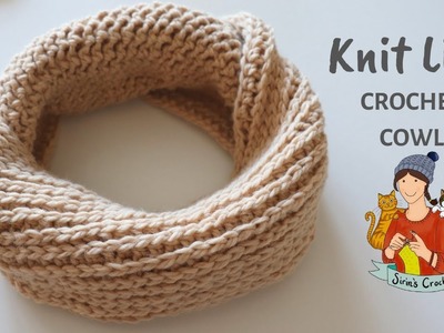 Knit Like Crochet Cowl