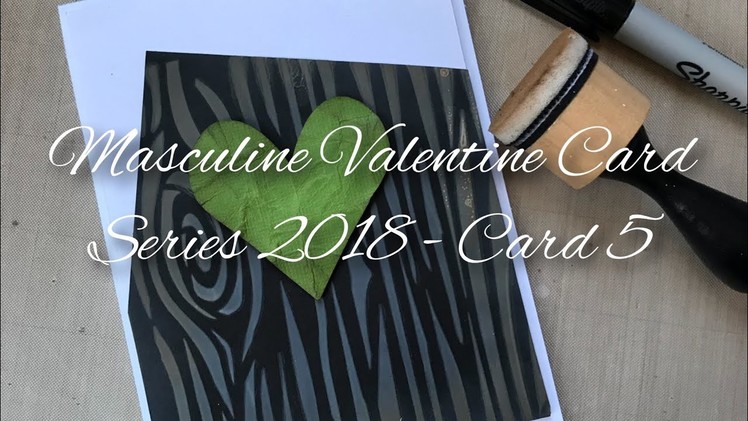 Masculine Valentine Card Series 2018 - Card 5