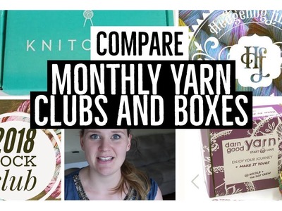 MONTHLY YARN CLUB AND SUBSCRIPTION BOXES-- review and comparison