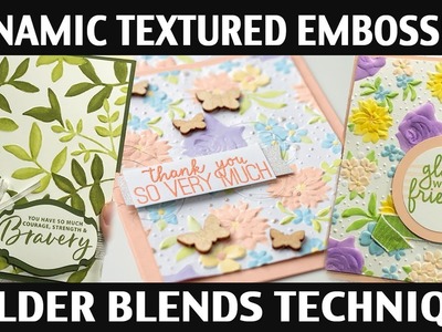 Stamping Jill - Dynamic Textured Embossing Folder Blends Technique