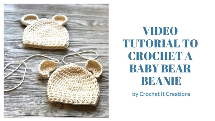 Baby Bear Beanie Crochet Pattern Tutorial