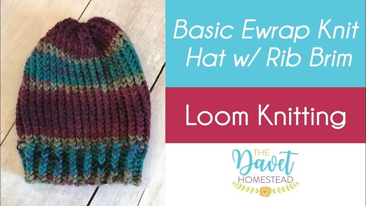Basic Easy Starter Ewrap Loom Knit Hat with Rib Brim