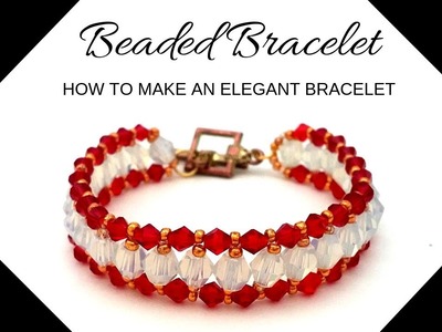 DIY Beaded bracelet. How to make an elegant bracelet. Beading tutorial