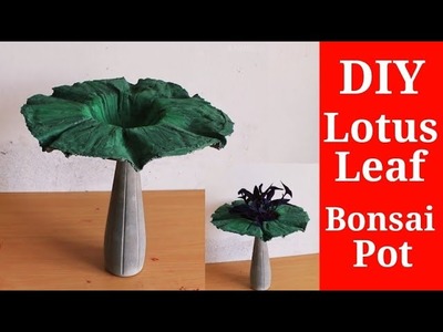 DIY | Cement craft ideas | how to make lotus leaf bonsai pot with Cement and plastic bottle.