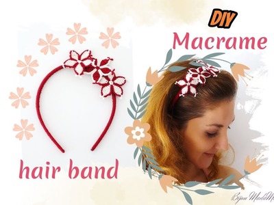 DIY hair band making | DIY easy macrame hair band | How to make an easy macrame flower