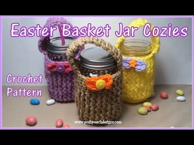 Easter Basket Jar Cozies Crochet Pattern