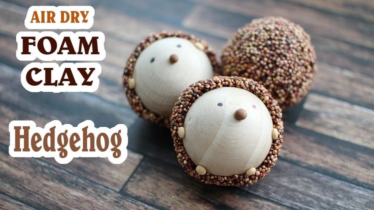 Foam Clay®. Hedgehog. Easy DIY Craft Project